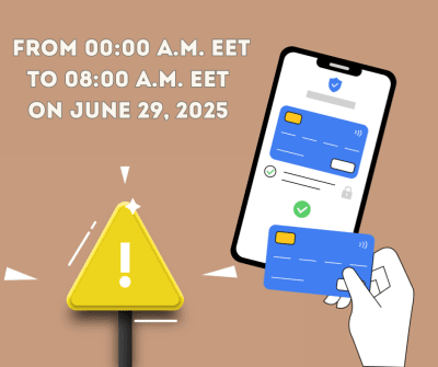 Temporary unavailable card payments on June 29, 2025 from 00:00 to 08:00